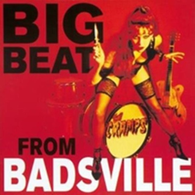 Cramps - Big Beat From Badsville LP
