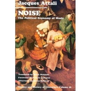 Noise | Jacques Attali (ISBN: 9780816612871)