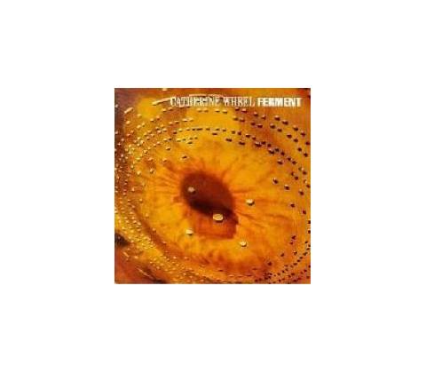 CATHERINE WHEEL: FERMENT CD