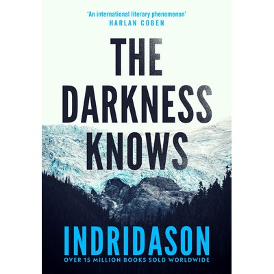 The Darkness Knows - Arnaldur Indridason