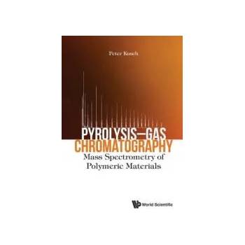 Image 1 of Pyrolysis-gas Chromatography: Mass Spectrometry Of Polymeric Materials | Peter Kusch