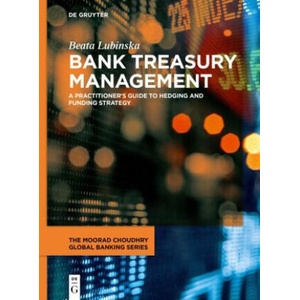 Bank Treasury Management | Beata Lubinska (ISBN: 9783110692204)