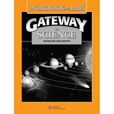 GATEWAY TO SCIENCE WORKBOOK WITH LABS - COLLINS, T.