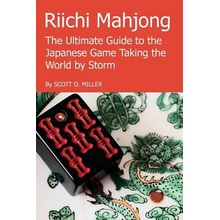 Riichi Mahjong: The Ultimate Guide to the Japanese Game Taking the World by Storm Miller Scott D.Paperback