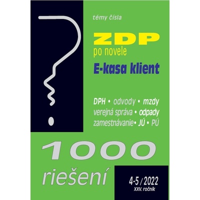 1000 riešení č. 4-5/2022 - Novela ZDP, E-kasa klient - Poradca s.r.o.