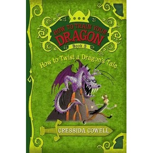How to Twist a Dragon's Tale (ISBN: 9780316085311)