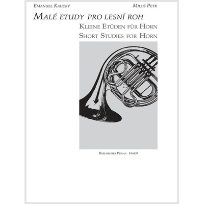 Malé etudy pro lesní roh - Eamnuel Kaucký; Miloš Petr