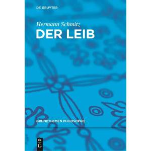 Leib | Hermann Schmitz (2011)