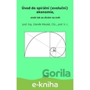 Úvod do spirální evoluční ekonomie, aneb tak se dívám na svět - Zdeněk Mikoláš