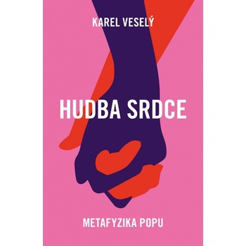 Hudba srdce - Karel Veselý