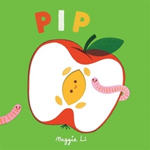 Little Life Cycles: Pip | Maggie Li (ISBN: 9781787418462)