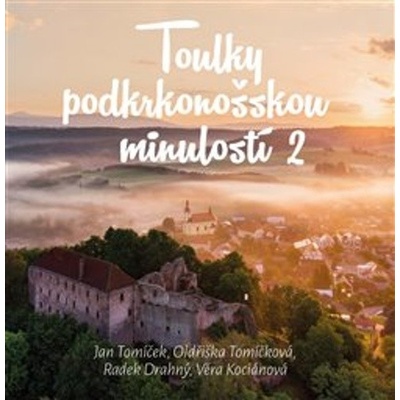 Toulky podkrkonošskou minulostí 2