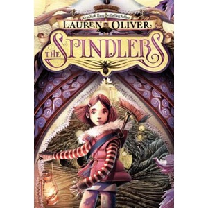 The Spindlers | Lauren Oliver, Iacopo Bruno (ISBN: 9780061978098)