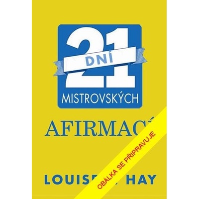 21 dní mistrovských afirmací