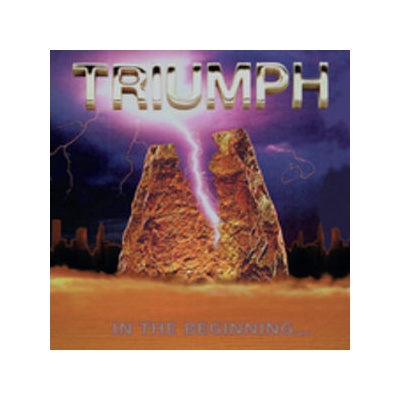 TRIUMPH: IN THE BEGINNING CD