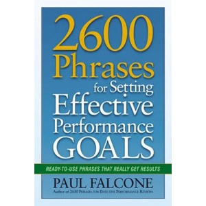 2600 Phrases for Setting Effective Performance Goals | Paul Falcone (ISBN: 9780814417751)
