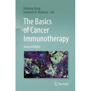 The Basics of Cancer Immunotherapy | Haidong Dong, Svetomir N. Markovic (2024)