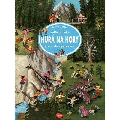 Velká knížka Hurá na hory pro malé vypravěče