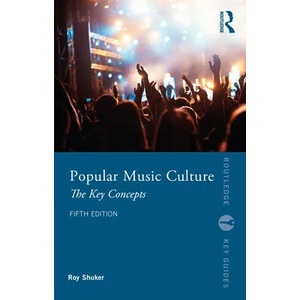 Popular Music Culture | Shuker, Roy (ISBN: 9780367768409)