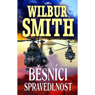 Běsnící spravedlnost - Wilbur Smith