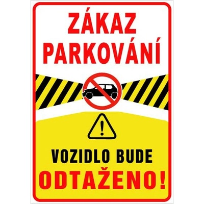 Cedule Neparkovat – zákaz parkování s odtahem vozidla (na výšku) - A3 - 30x42 cm / Plast tl. 3 mm cn20