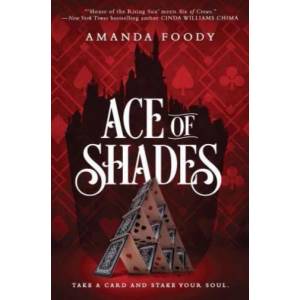 Ace of Shades | Amanda Foody (ISBN: 9781335499059)