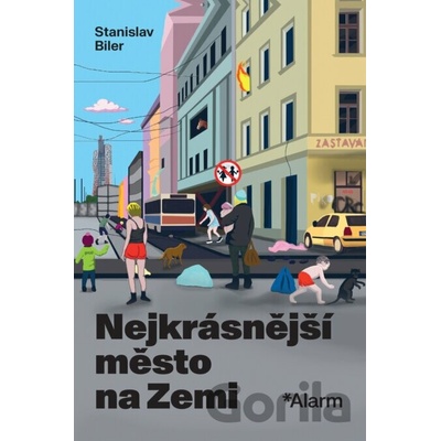 Nejkrásnější město na Zemi - Stanislav Biler Marie Butula