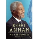 We the Peoples: A UN for the Twenty-first Cen... - Kofi Annan