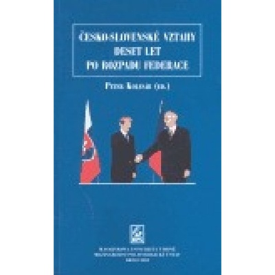 Česko-slovenské vztahy 10 let po rozpadu federace - Peter Kolesár