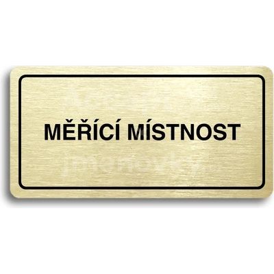 ACCEPT Piktogram MĚŘÍCÍ MÍSTNOST - zlatá tabulka - černý tisk