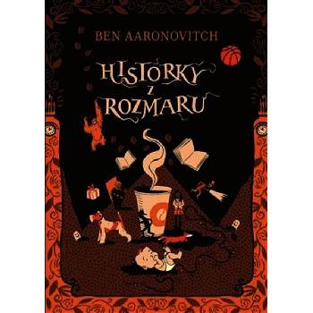 Historky z Rozmaru - Aaronovitch Ben