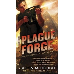 The Plague Forge | Jason M. Hough (ISBN: 9780345537164)