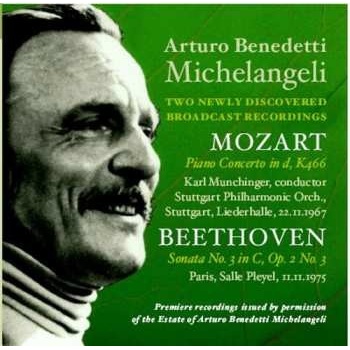 Michelangeli, Arturo Benedetti - Mozart - Piano Concerto In D, K466, Sonata No. 3 In C, Op. 2 No. 3.