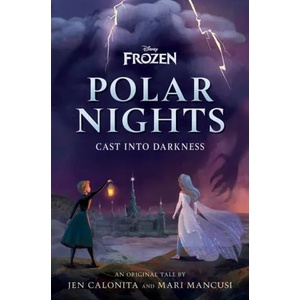 Disney Frozen Polar Nights: Cast Into Darkness | Mari Mancusi (ISBN: 9781368076647)