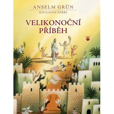 Velikonoční příběh - Anselm Grün, Guliano Ferri
