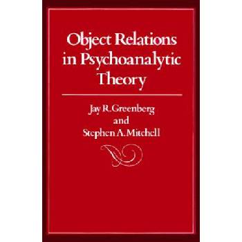 Object Relations in Psychoanalytic Theory | Jay R Greenberg