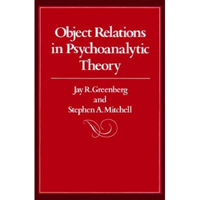 Object Relations in Psychoanalytic Theory | Jay R Greenberg
