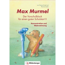 Max Murmel: Der Vorschulblock für einen guten Schulstart II