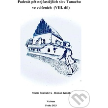 Padesát pět nejčastejších slov Tanachu ve cvičeních VIII. - Marie Roubalová, Roman Králik