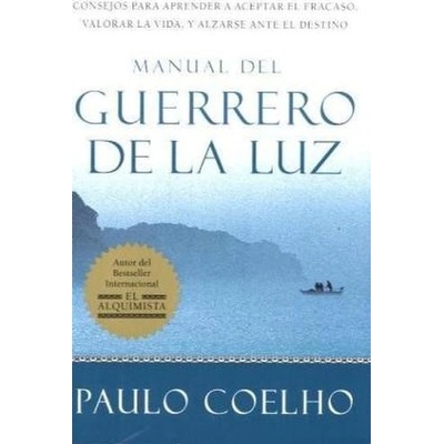 Manual del Guerrero de la Luz - Coelho, Paulo