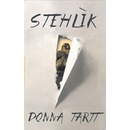 Stehlík - Donna Tartt