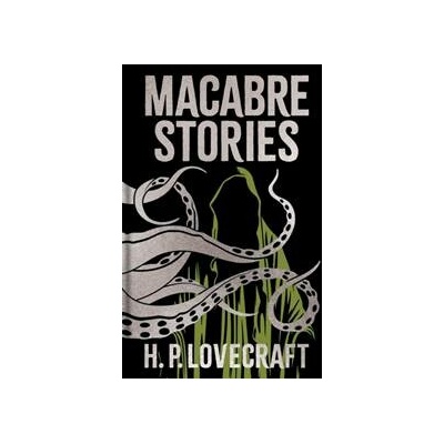 Macabre Stories - H. P. Lovecraft