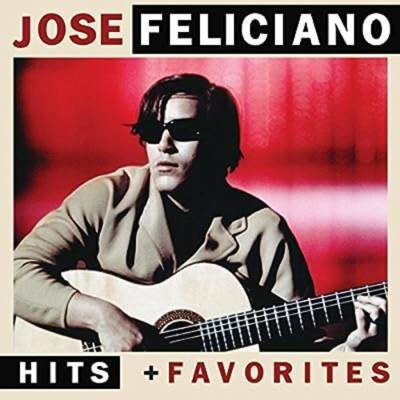 José Feliciano - Hits & Favorites CD