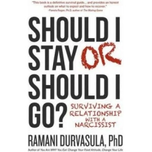 Should I Stay or Should I Go | Durvasula, Dr Ramani, PH. D. , PH. D (ISBN: 9781618688781)