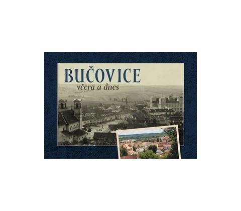 Bučovice včera a dnes