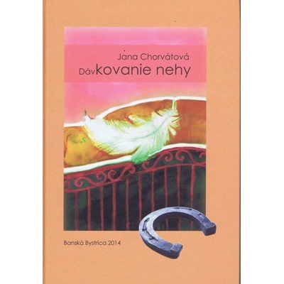 Dávkovanie nehy - Jana Chorvátová
