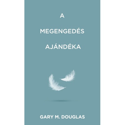 A megengedés ajándéka