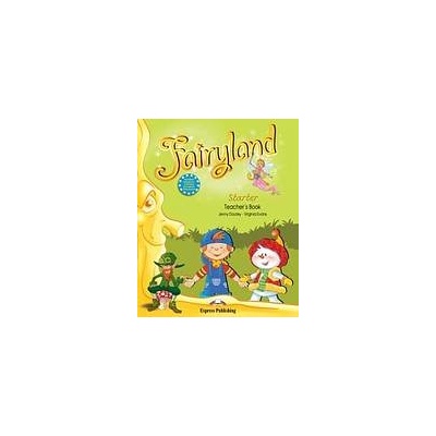 Fairyland Starter Teacher´s Book (interleaved) Express Publishing