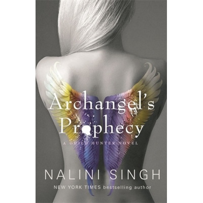 Archangel's Prophecy - Guild Hunter Book 11 Singh Nalini Paperback / softback