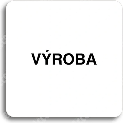 ACCEPT Piktogram výroba - bílá tabulka - černý tisk bez rámečku